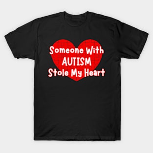 someone with autism stole my heart T-Shirt